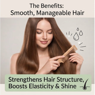A promotional graphic showing a woman with long, smooth, light brown hair combing her hair with a wooden comb. Text at the top reads 'The Benefits: Smooth, Manageable Hair' and a green banner at the bottom reads 'Strengthens Hair Structure, Boosts Elasticity & Shine'.